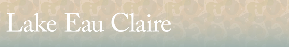 'Lake Eau Clair Association. Click for home. 